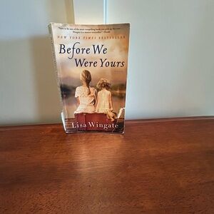 Before We Were Yours by Lisa Wingate